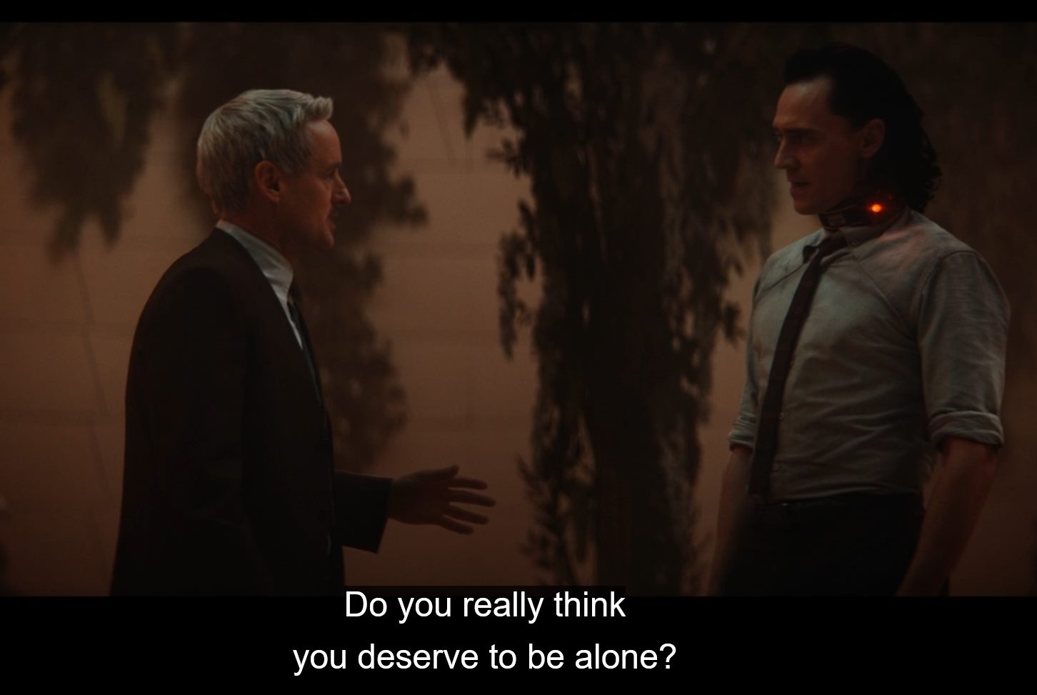 Mobius asks Loki: "Do you really think you deserve to be alone?"